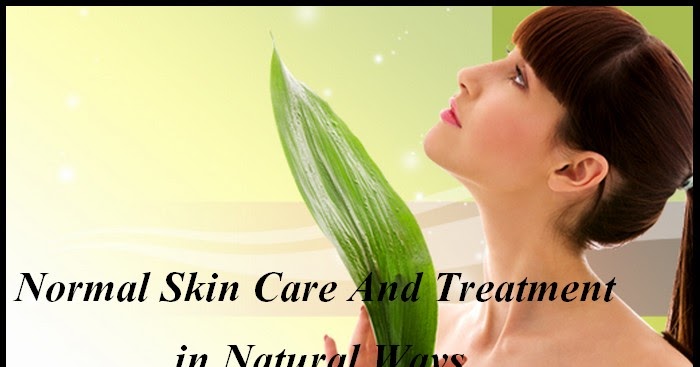 Cara Merawat Kulit Wajah Normal