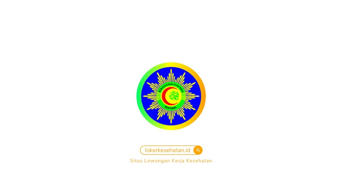 Lowongan Kerja Rs Muhammadiyah Ahmad Dahlan Kediri Jawa Timur Januari 2021