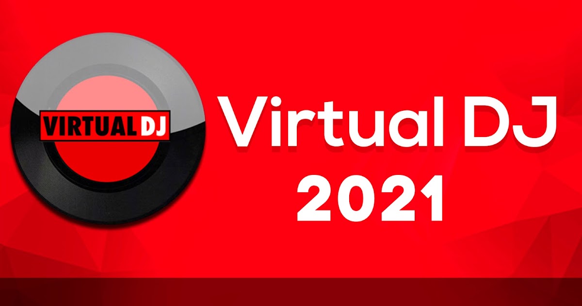 virtual dj 2021 for pc virtual dj 2021 for pc