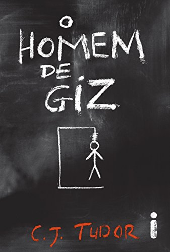 O homem de giz | C.J. Tudor O homem de giz | C.J. Tudor