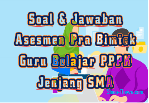 Asesmen Pra Bimtek Guru Belajar Seri Akm Sma Sinau Thewe Com