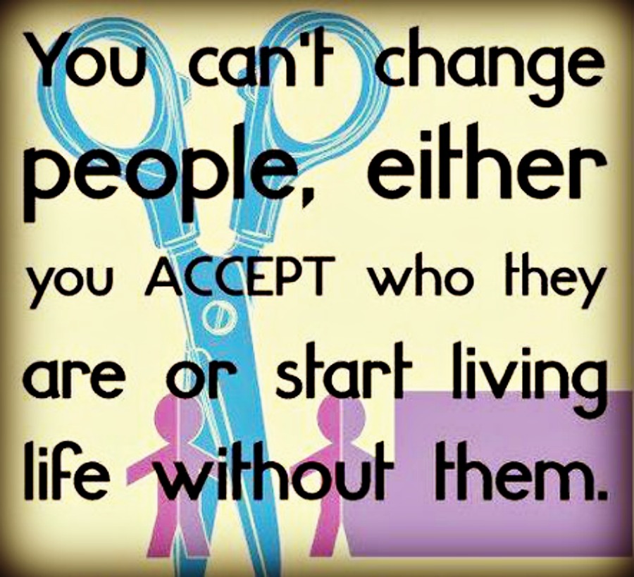 You can live your life. Changed человек. People accept. People can change. Accept people for who they are.
