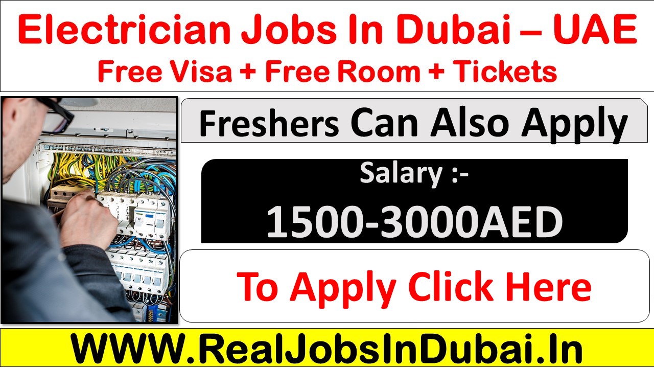 Electrician Jobs In Dubai Uae 2021 Electrician Jobs In Dubai Uae 2021