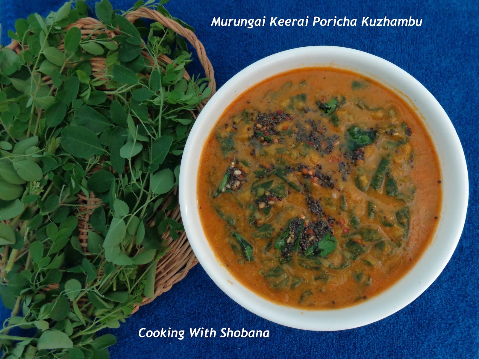 Cooking With Shobana MURUNGAI KEERAI PORICHA KUZHAMBU