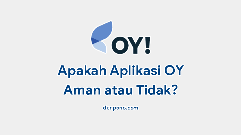 Apakah Aplikasi OY Aman