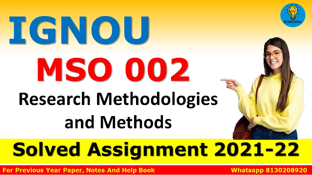 MSO 002 Research Methodologies and Methods Solved Assignment 2021-22
