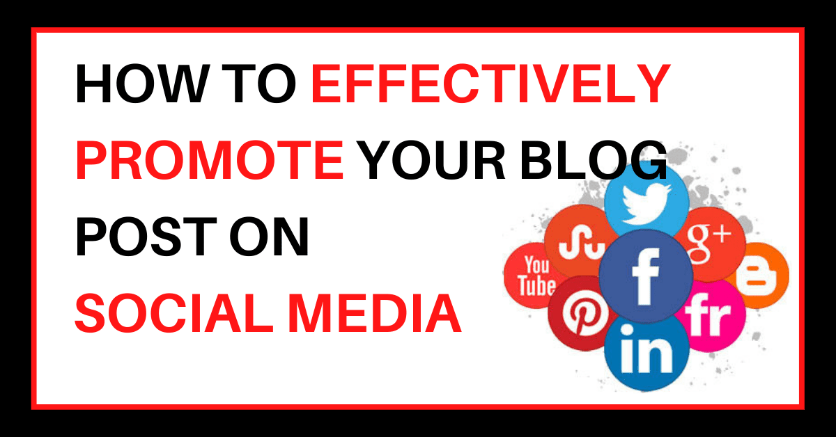 promote your blog post  on social media