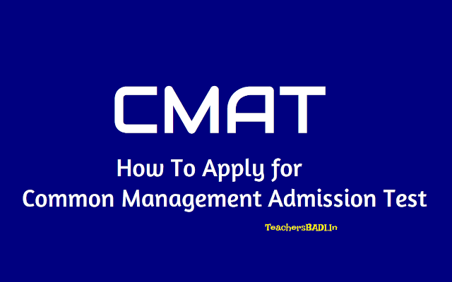 How to apply for CMAT 2019 (Common Management Admission Test) how to apply for cmat 2019 (common management admission test),nta cmat online application form,last date for cmat application sumbission,nta cmat exam date