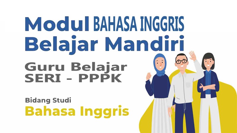 Download Modul Guru Belajar Seri P3k Bahasa Inggris Pedia Pendidikan