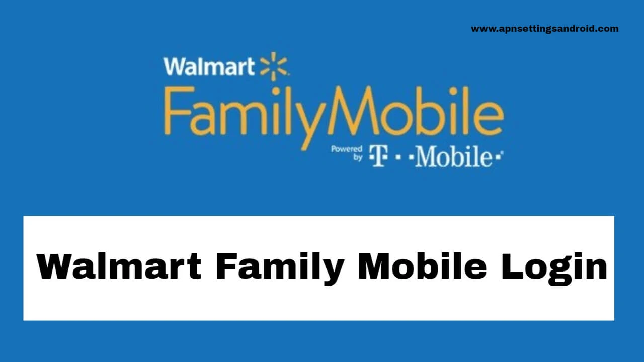 Walmart Family Mobile Login