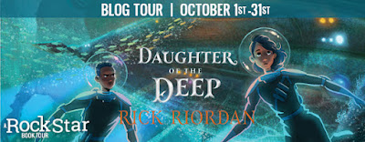 Blog Tour & Giveaway: Daughter of the Deep by Rick Riordan