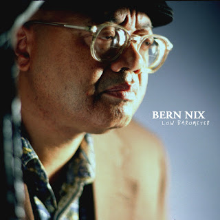 Bern Nix, Low Barometer