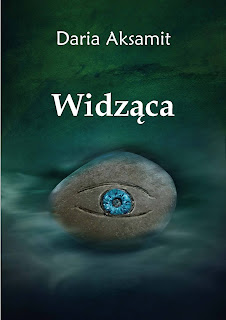 DARIA AKSAMIT „WIDZĄCA”