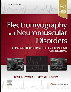 Electromyography and Neuromuscular Disorders Clinical-Electrophysiologic-Ultrasound Correlations 4th Edition – 2021 Electromyography and Neuromuscular Disorders Clinical-Electrophysiologic-Ultrasound Correlations 4th Edition – 2021