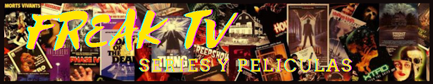 Freak TV: Series - películas - animaciones blog