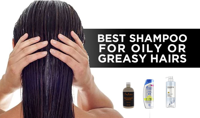 Best Shampoos for Oily or Greasy hairs | NeoStopZone