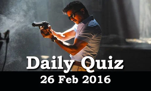 Daily Current Affairs Quiz - 26 Feb 2016