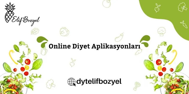 Online Diyet Aplikasyonları - Diyetisyen Elif Bozyel