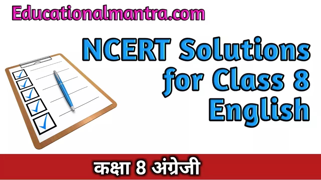 NCERT Solutions for Class 8 English