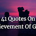 41 Quotes On Achievement Of Goals