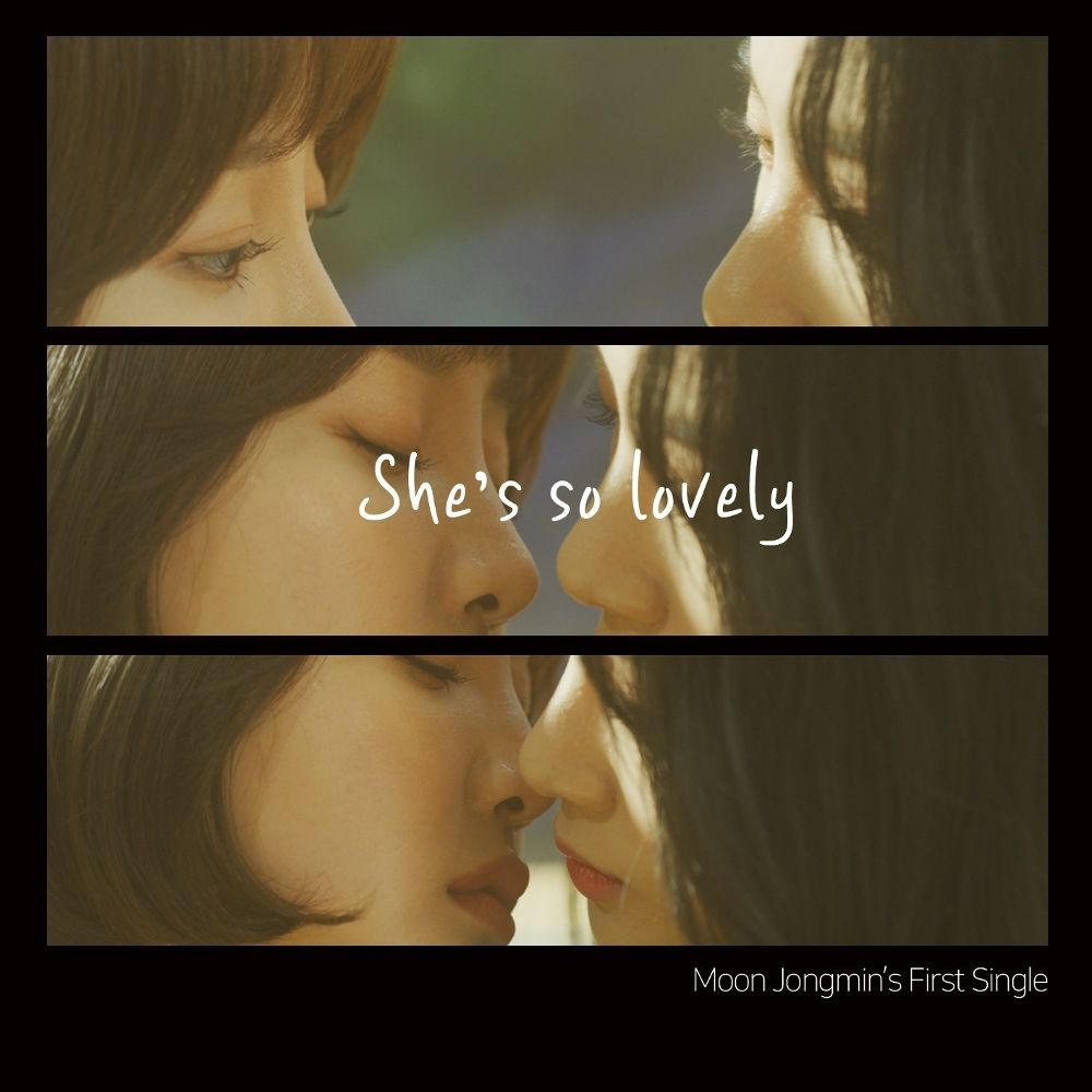 Moon Jong Min – She`s So Lovely – Single