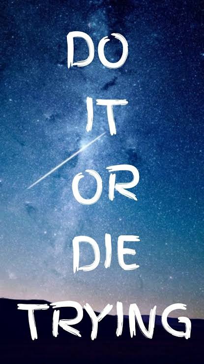 do or die status quote and images for