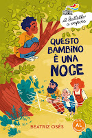 Questo bambino è una noce di Beatriz Osés Il Battello a vapore Questo bambino è una noce di Beatriz Osés Il Battello a vapore