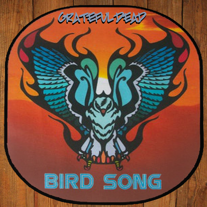 Albums That Should Exist The Grateful Dead Bird Song Various Songs
