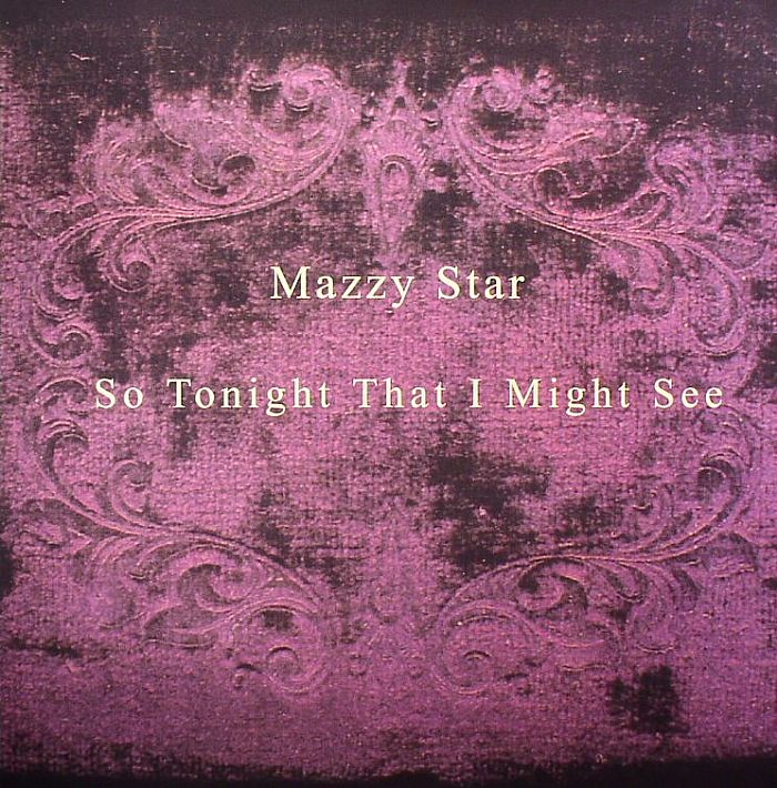 David Roback Mazzy Star So Tonight That I Might See