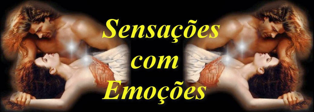 Sensacoes com Emocoes !