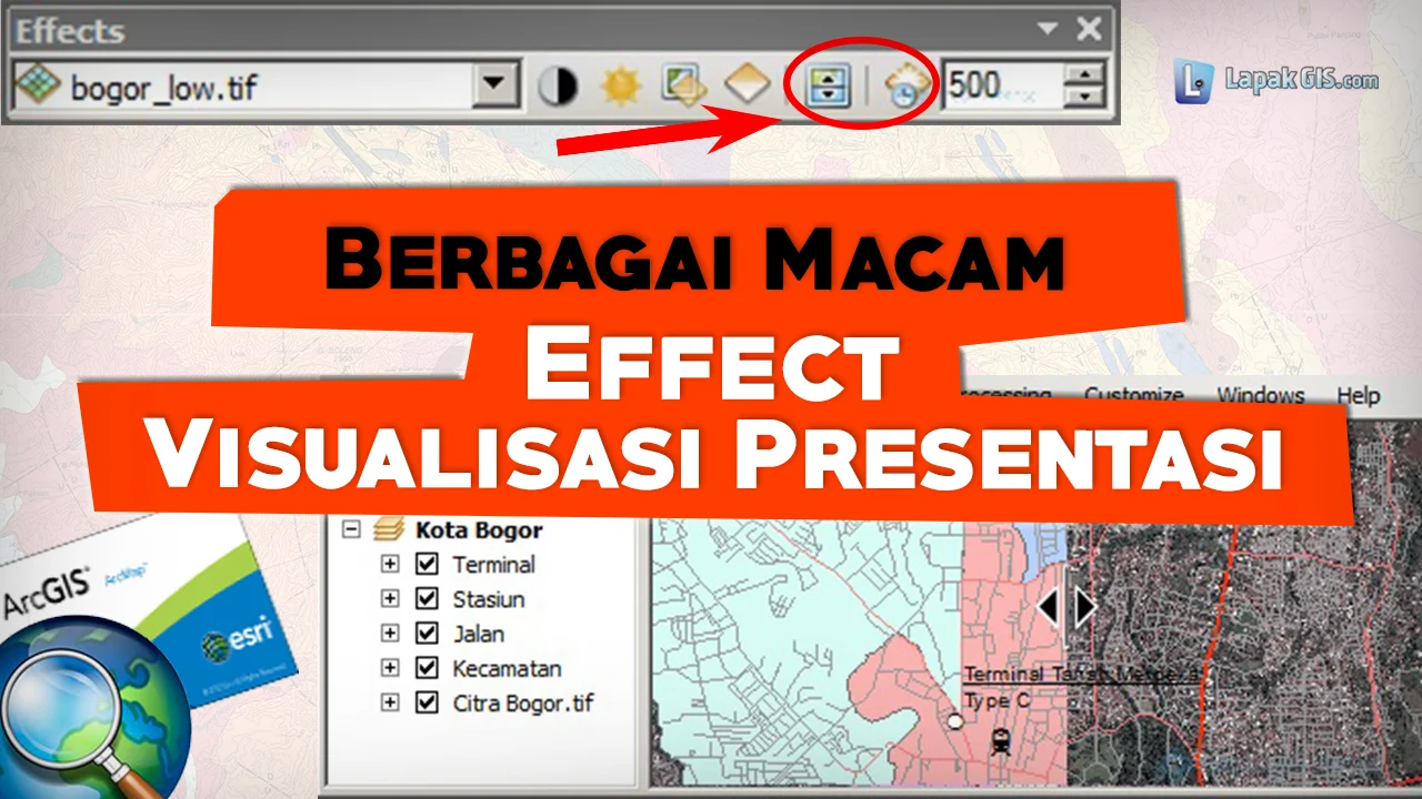 Berbagai Macam Effect pada ArcGIS untuk Visualisasi Presentasi