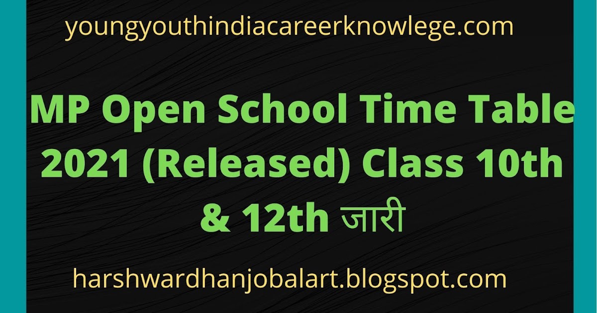 MP Open School Time Table 2021 (Released) Class 10th & 12th जारी
