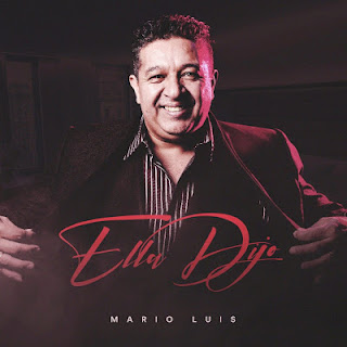 MARIO LUIS - ELLA DIJO MP3 MARIO LUIS - ELLA DIJO MP3 DESCARGAR