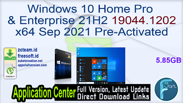 Windows 10 Home Pro & Enterprise 21H2 19044.1202 x64 Sep 2021 Pre-Activated