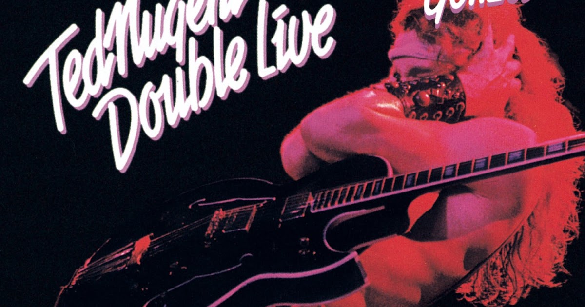 Classic Rock Covers Database Ted Nugent Double Live Gonzo 1978