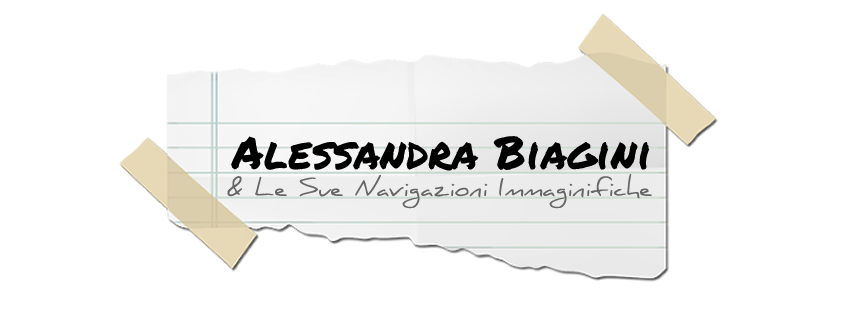 Alessandra Biagini & Le sue navigazioni immaginifiche