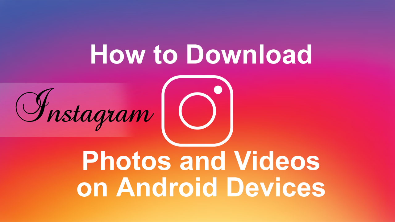 instagram download for android phones