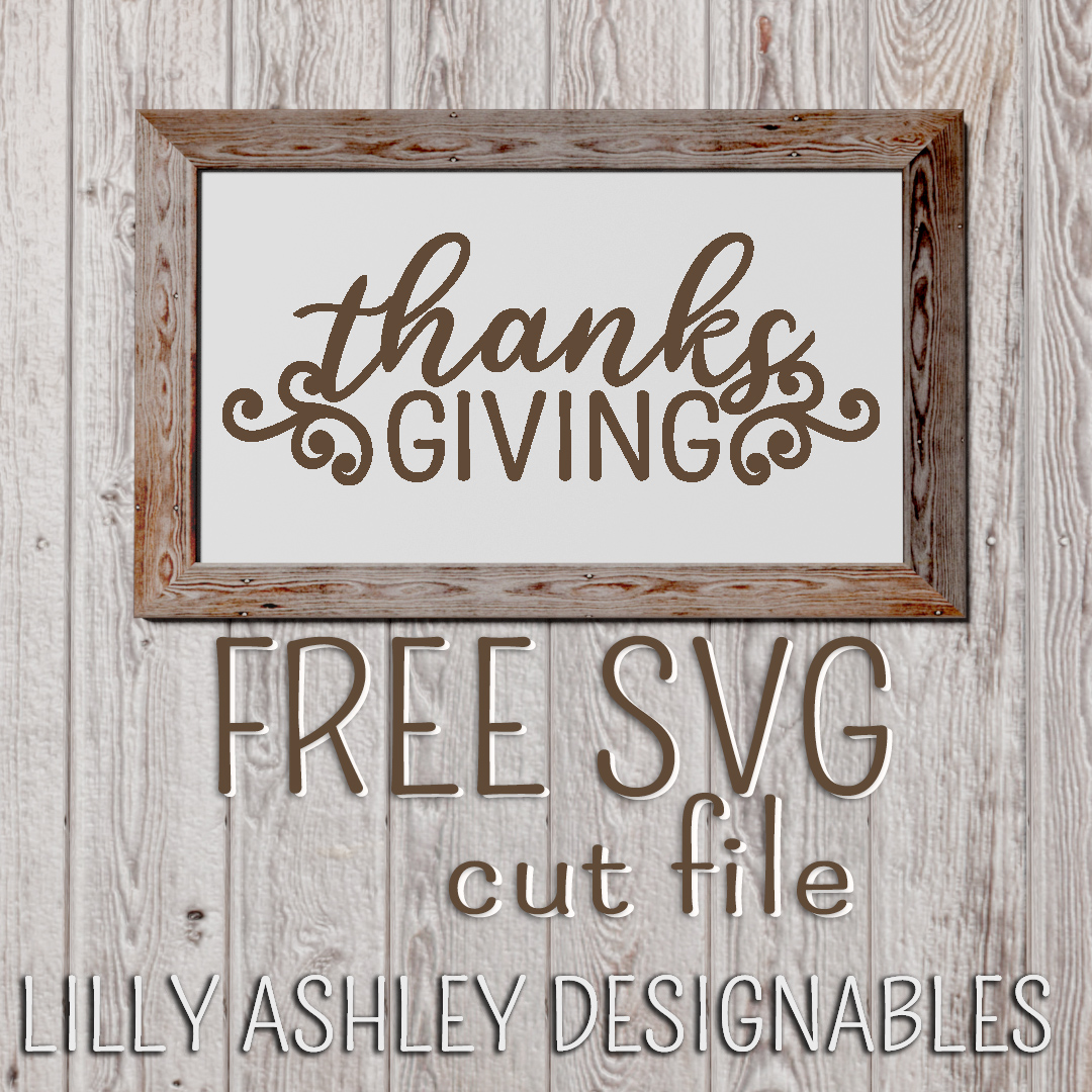 Make It Create Free Cut Files And Printables Free Thanksgiving Svg