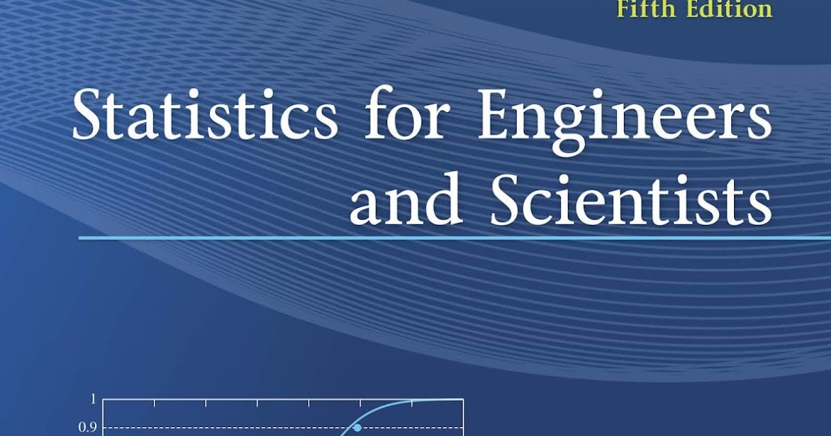 Engineering Library Ebooks: Statistics for Engineers and Scientists
