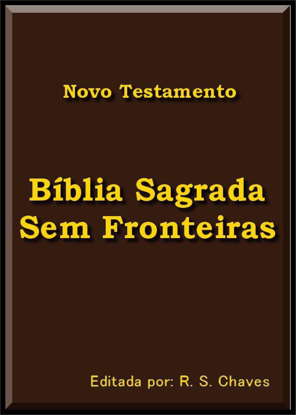 BÍBLIA SAGRADA SEM FRONTEIRAS BAIXE AQUI