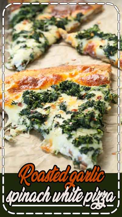 I love white pizzas. READ and PIN then make. Roasted Garlic Spinach White Pizza
