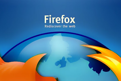 Maksimalkan Kecepatan Internet Dengan Firefox Dengan 9 Trik Mudah