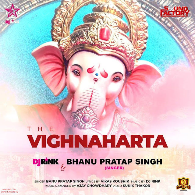 THE VIGHNAHARTA (REMIX) – DJ RINK