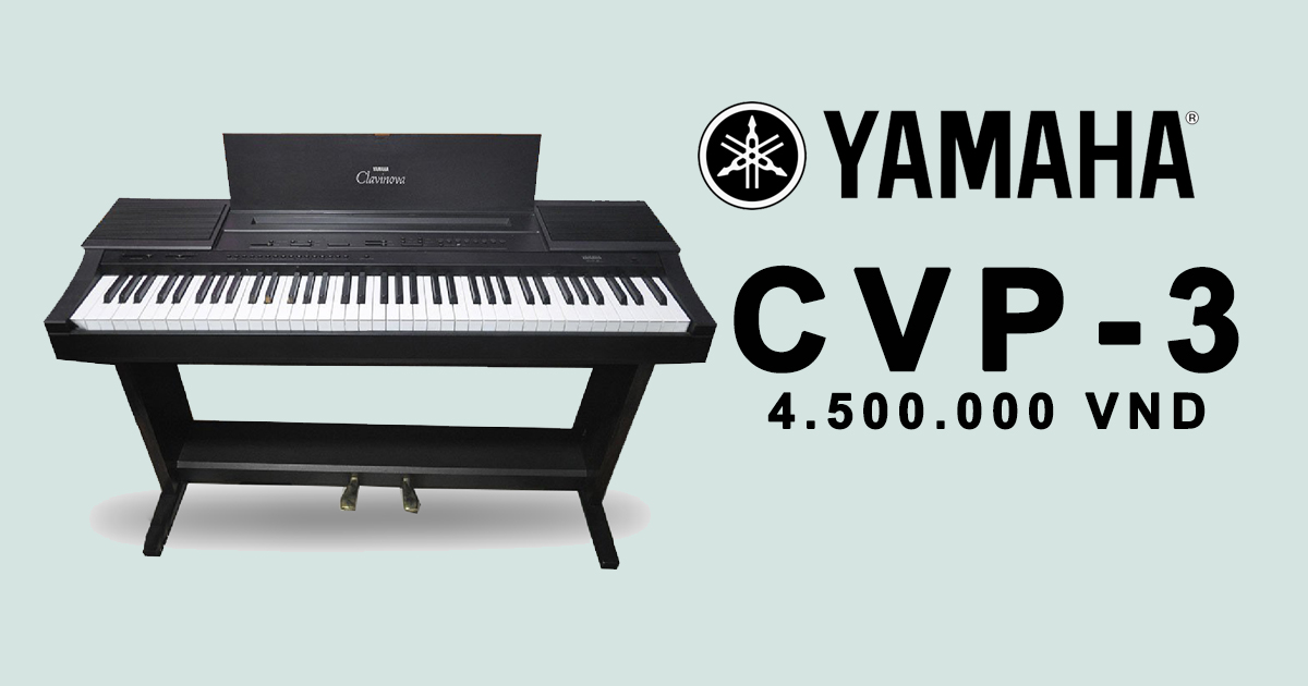 Giá đàn piano điện Yamaha CVP-3: 4.500.000 VND