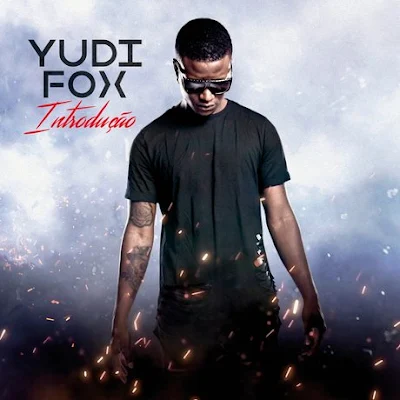 Yudi Fox - Introdução (Album)