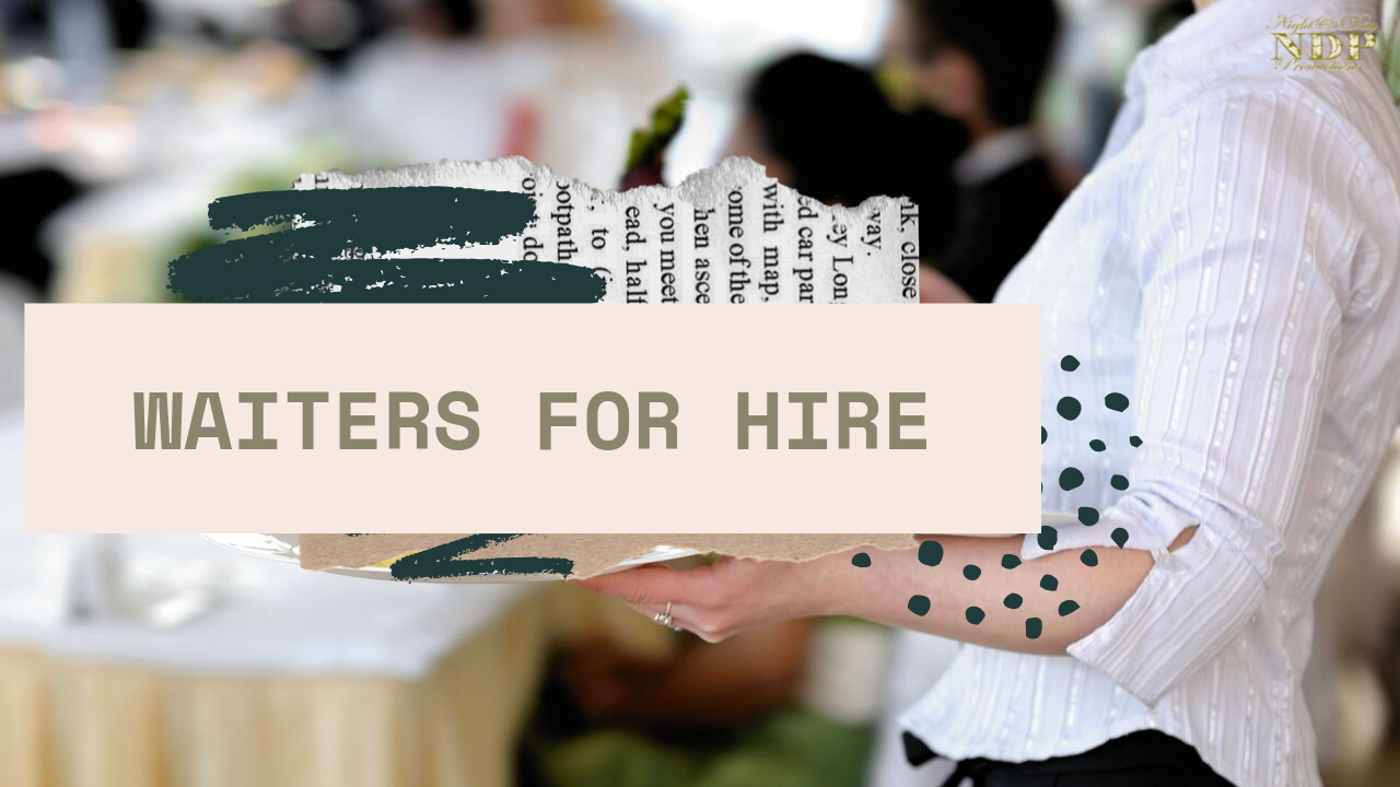 Waiters for Hire Professional Waiters for Hire Night and Day