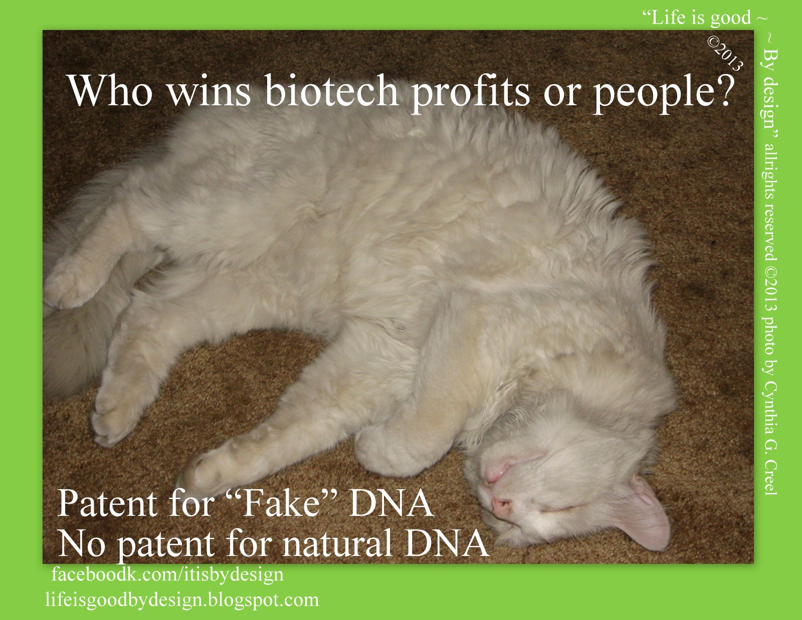 Life Is Good By Design JohnWillHeal CGCreel NO Patent On Nature Yes life-is-good-by-design-johnwillheal-cgcreel-no-patent-on-nature-yes