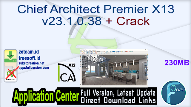 Chief Architect Premier X13 v23.1.0.38 + Crack_ ZcTeam.id