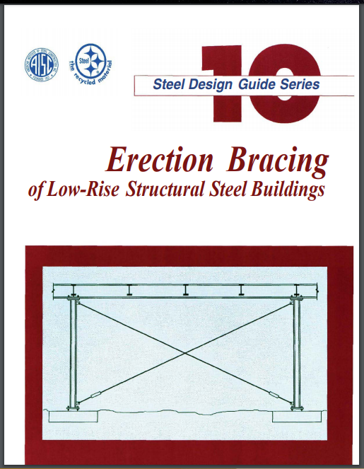 AISC Design Guide 10 Erection Bracing Of LowRise Structural Steel Buildings FORMATION B.TP.H