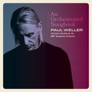 paul weller an orchestrated songbook paul weller an orchestrated songbook
